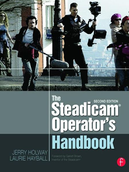 Produktbild: The Steadicam(r) Operator's Handbook