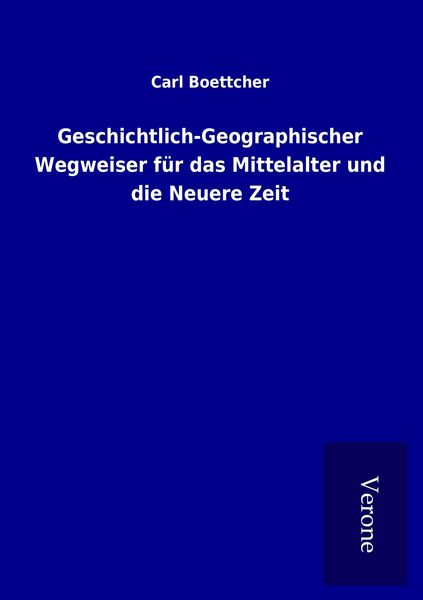 Produktbild: Geschichtlich-Geographischer Wegweiser f&uuml;r das Mittelalter und die Neuere Zeit