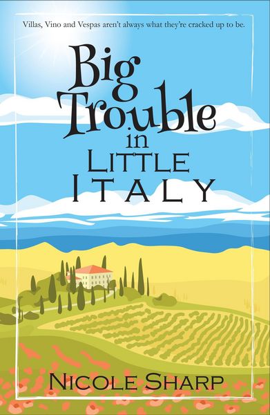 Produktbild: Big Trouble in Little Italy (Simply Trouble Series, #1)