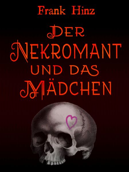 Produktbild: Der Nekromant und das M&auml;dchen