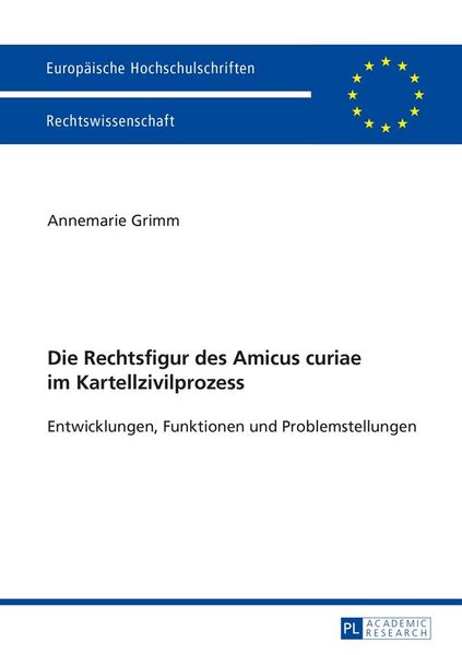 Produktbild: Die Rechtsfigur des Amicus curiae im Kartellzivilprozess