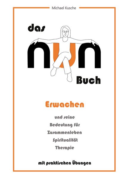 Das NUN Buch, Taschenbuch von Michael Kusche, BoD – Books on Demand, 9783819248290