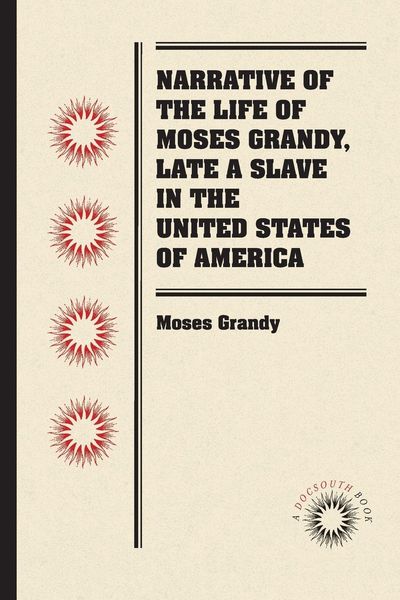 Produktbild: Narrative of the Life of Moses Grandy, Late a Slave in the United States of America