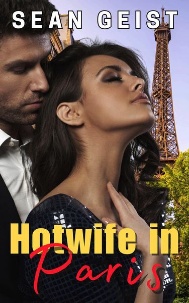 Produktbild: Hotwife in Paris (The Bosses' Plaything, #2)