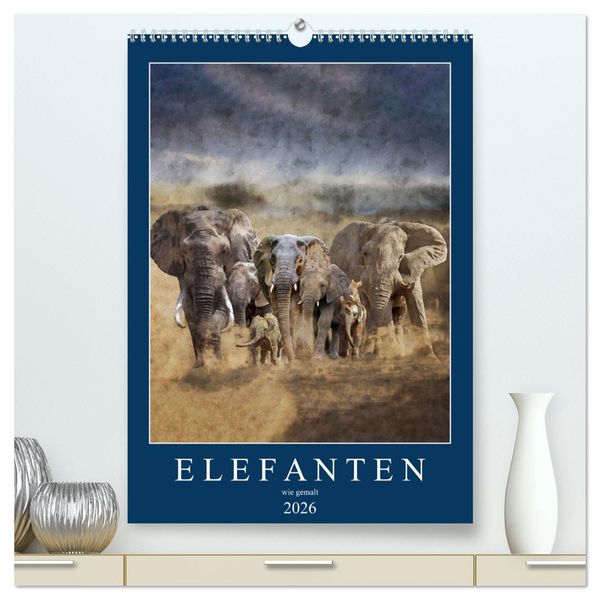 Produktbild: Elefanten - wie gemalt (hochwertiger Premium Wandkalender 2026 DIN A2 hoch), Kunstdruck in Hochglanz