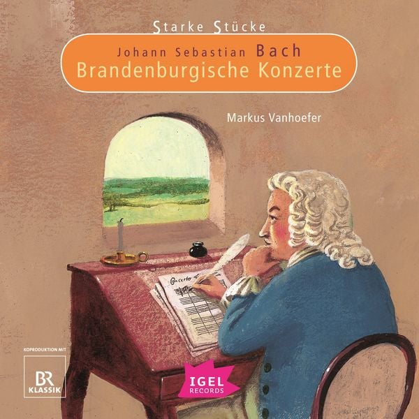 Produktbild: Starke St&uuml;cke. Johann Sebastian Bach. Brandenburgische Konzerte