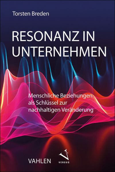 Resonanz in Unternehmen, Taschenbuch von Torsten Breden, Versus, 9783039093434