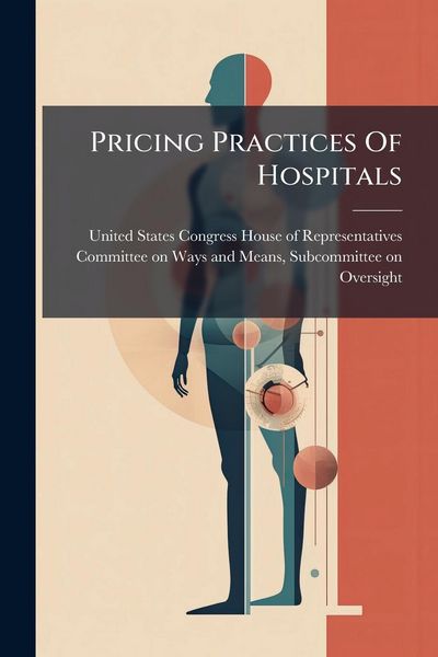 Produktbild: Pricing Practices Of Hospitals