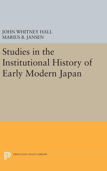 Produktbild: Studies in the Institutional History of Early Modern Japan
