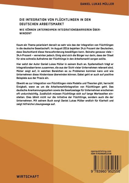 Produktbild: Die Integration von Fl&uuml;chtlingen in den deutschen Arbeitsmarkt. Wie k&ouml;nnen Unternehmen Integrationsbarrieren &uuml;berwinden?