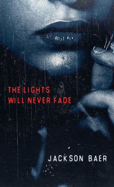 Produktbild: The Lights Will Never Fade