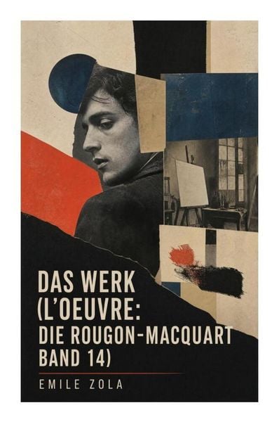 Produktbild: Das Werk (L'Oeuvre: Die Rougon-Macquart Band 14)