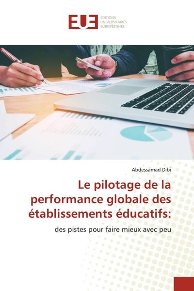 Produktbild: Le pilotage de la performance globale des &eacute;tablissements &eacute;ducatifs: