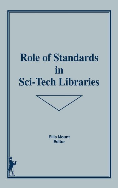 Produktbild: Role of Standards in Sci-Tech Libraries