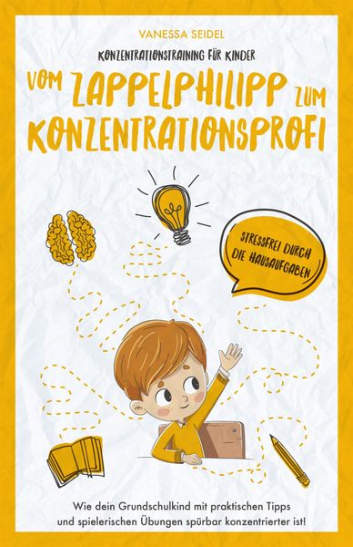 Produktbild: Konzentrationstraining f&uuml;r Kinder - Vom Zappelphilipp zum Konzentrationsprofi