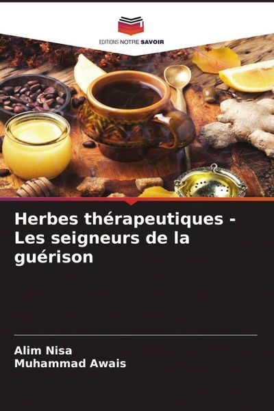 Produktbild: Herbes th&eacute;rapeutiques - Les seigneurs de la gu&eacute;rison