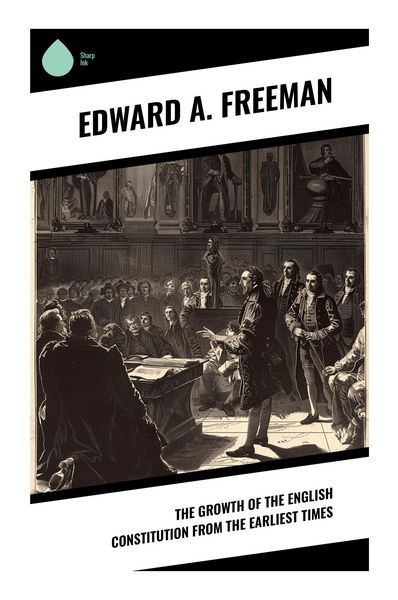 Produktbild: The Growth of the English Constitution from the Earliest Times