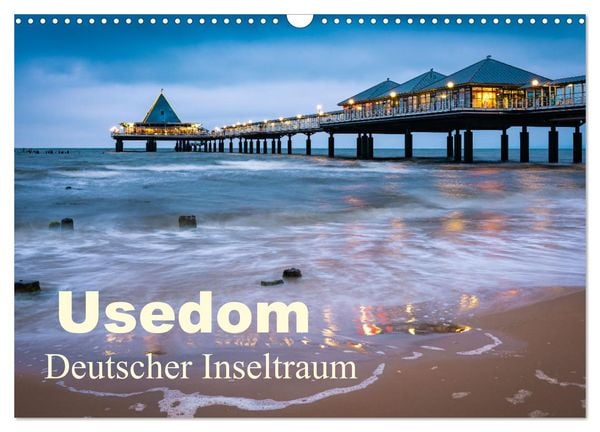 Usedom - Deutscher Inseltraum (Wandkalender 2025 DIN A3 quer), CALVENDO Monatskalender