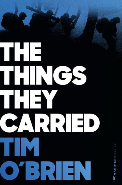 The Things They Carried, Gebundene Ausgabe von Tim O'Brien; Houghton Mifflin Company, 9780547391175