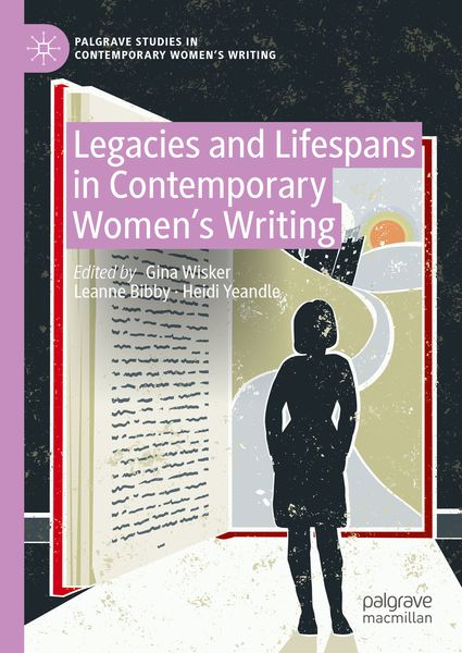 Produktbild: Legacies and Lifespans in Contemporary Women&rsquo;s Writing