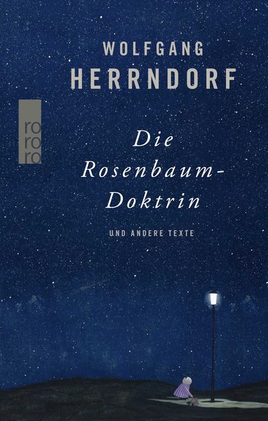 Die Rosenbaum-Doktrin, Gebundene Ausgabe von Wolfgang Herrndorf, Rowohlt Taschenbuch, 978-3-499-29129-6