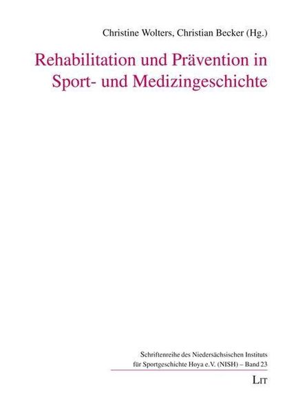 Produktbild: Rehabilitation Pr&auml;vention Sport- und Medizingeschichte