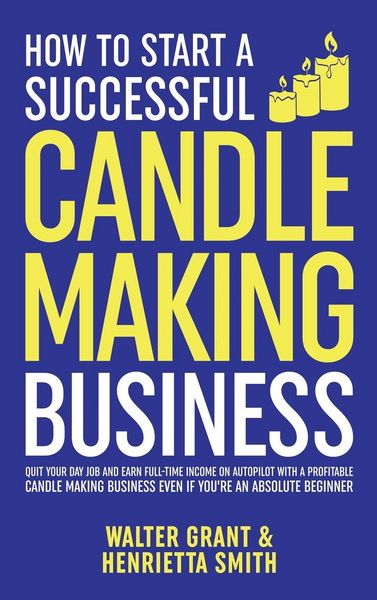 Produktbild: How to Start a Successful Candle-Making Business