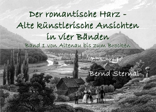 Produktbild: Der romantische Harz - Alte k&uuml;nstlerische Ansichten in vier B&auml;nden