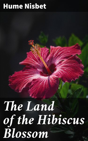 Produktbild: The Land of the Hibiscus Blossom