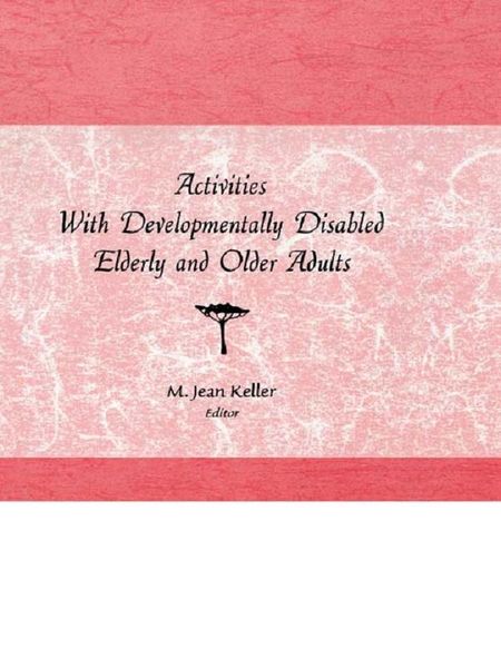 Produktbild: Activities With Developmentally Disabled Elderly and Older Adults