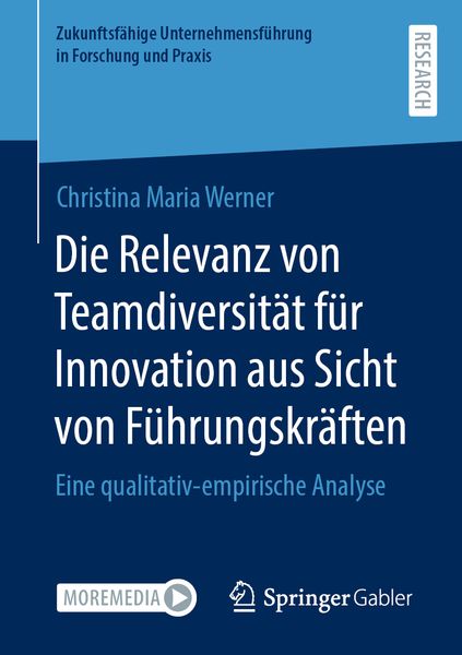 Produktbild: Die Relevanz von Teamdiversit&auml;t f&uuml;r Innovation aus Sicht von F&uuml;hrungskr&auml;ften