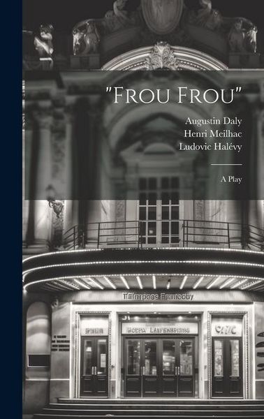 Produktbild: "Frou Frou"; a Play