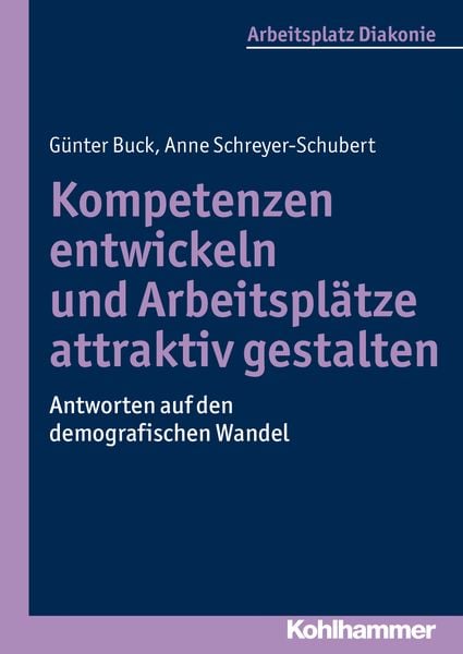 Produktbild: Kompetenzen entwickeln und Arbeitspl&auml;tze attraktiv gestalten