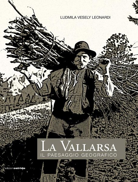 Produktbild: La vallarsa. Il paesaggio geografico