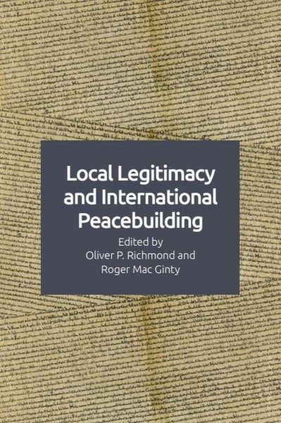 Produktbild: Local Legitimacy and International Peacebuilding