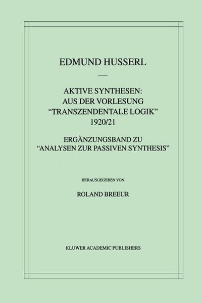 Produktbild: Aktive Synthesen: Aus der Vorlesung "Transzendentale Logik" 1920/21