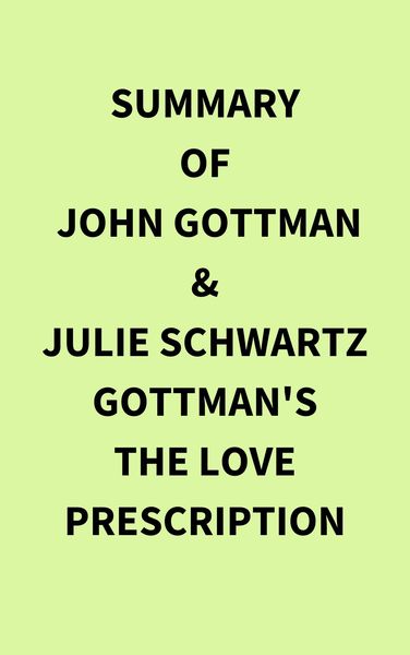 Produktbild: Summary of John Gottman & Julie Schwartz Gottman's The Love Prescription