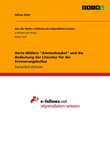 Produktbild: Herta M&uuml;llers "Atemschaukel" und die Bedeutung der Literatur f&uuml;r die Erinnerungskultur
