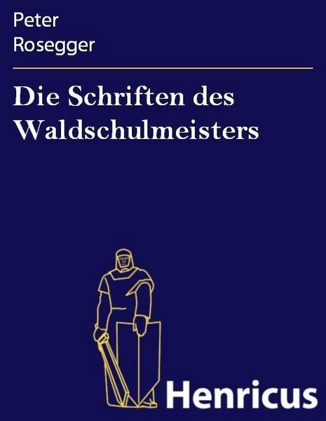 Produktbild: Die Schriften des Waldschulmeisters