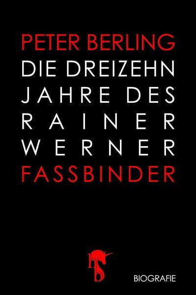 Produktbild: Die 13 Jahre des Rainer Werner Fassbinder