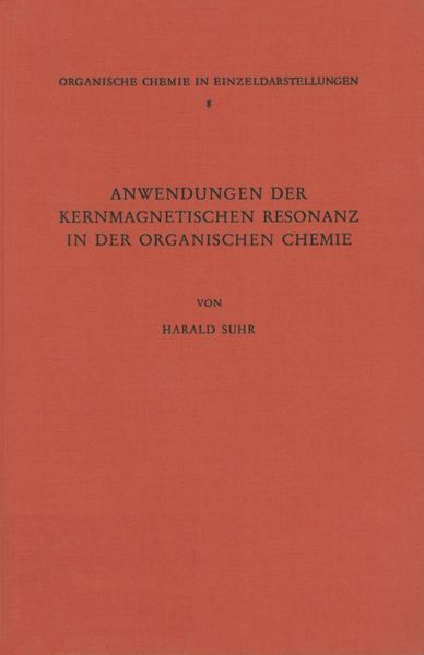 Produktbild: Anwendungen der Kernmagnetischen Resonanz in der Organischen Chemie