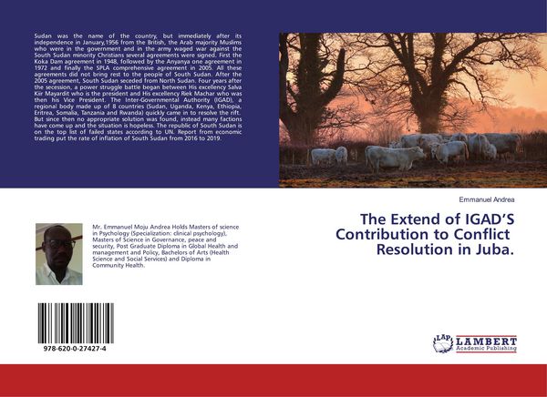 Produktbild: The Extend of IGAD'S Contribution to Conflict Resolution in Juba.