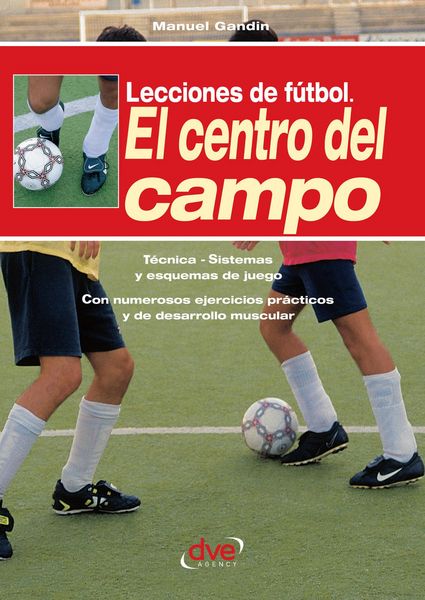 Produktbild: Lecciones de f&uacute;tbol. El centro del campo