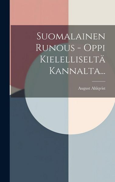 Produktbild: Suomalainen Runous - Oppi Kielelliselt&auml; Kannalta...