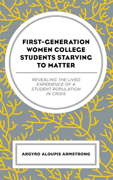 Produktbild: First-Generation Women College Students Starving to Matter