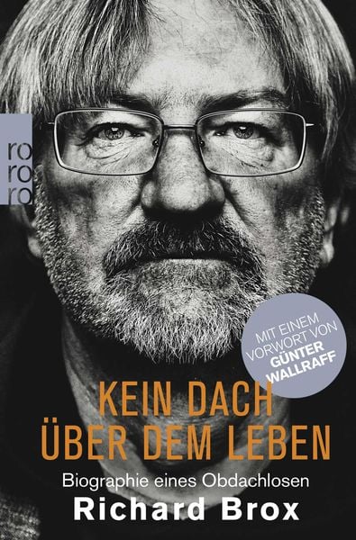 Kein Dach über dem Leben, Taschenbuch von Richard Brox, Rowohlt Taschenbuch, 978-3-499-63294-5