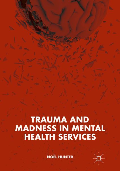 Produktbild: Trauma and Madness in Mental Health Services