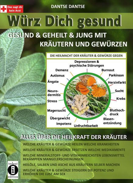 Produktbild: W&uuml;rz Dich gesund - gesund & geheilt & jung mit Kr&auml;utern und Gew&uuml;rzen
