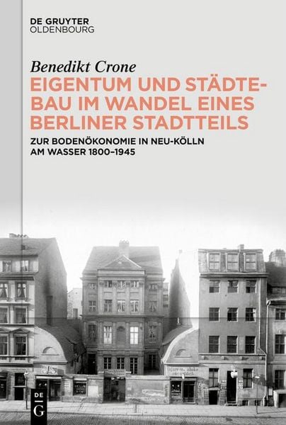 Produktbild: Eigentum und St&auml;dtebau im Wandel eines Berliner Stadtteils