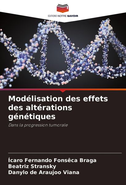 Produktbild: Mod&eacute;lisation des effets des alt&eacute;rations g&eacute;n&eacute;tiques